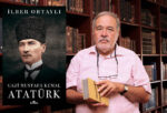 İLBER ORTAYLI ATATÜRK VE TÜRK TARİHİ