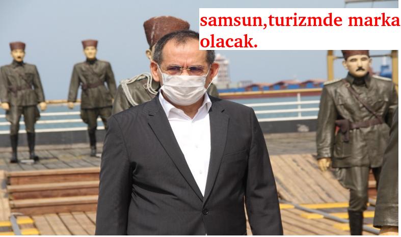 MUSTAFA DEMİR:SAMSUN TURİZMDE ETKİN OLACAK
