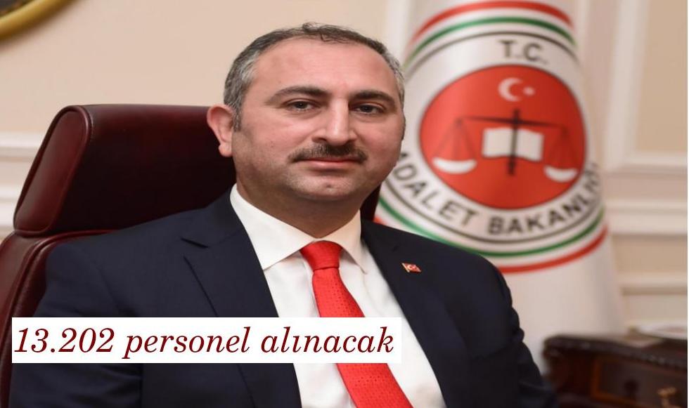 ADALET BAKANI GÜL 13 202 PERSONEL ALINACAK