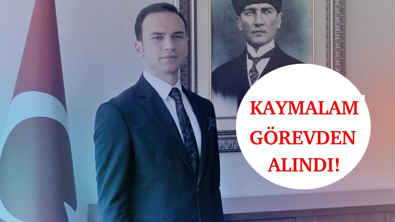 KORGAN KAYMAKAMI GÖREVDEN ALINDI!