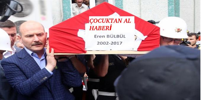 Süleyman Soylu:Çocuk Eren Bülbül’ün Katillerinin Arkadaşlarına”HAİN”Demiş:Çocuktan AL Haberi!