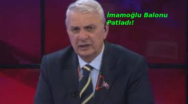 CAN ATAKLI: İMAMOĞLU BALONU PATLADI!