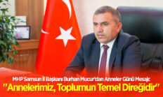 MHP Samsun İL teşkilatınca Anneler günü Töreni düzenlendi.