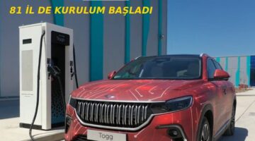 YERLİ OTO İÇİN ŞARJ İSTASYONLARI KURULMAYA BAŞLANDI