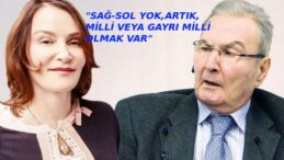 ASLI BAYKAL: “ARTIK SAĞ-SOL YOK,MİLLİ VE GAYRİ MİLLİ VAR”