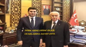 Başkan Yıldırm: Türk gençliğini”Ülkü ocaklarına”davet ediyorum