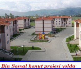500 Bin Sosyal Konut Yolda!